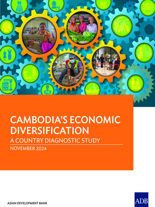 Title details for Cambodia's Economic Diversification by Asian Development Bank - Available